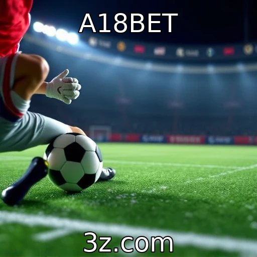 A18BET Apostas esportivas: como analisar partidas com precisão